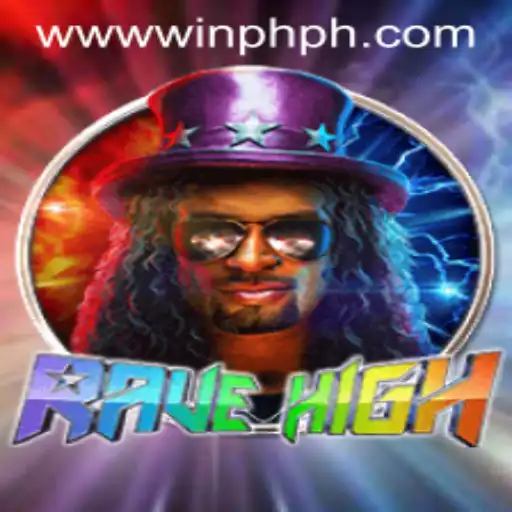 RaveHigh: The Ultimate Gaming Experience Awaiting You on WINPH.COM